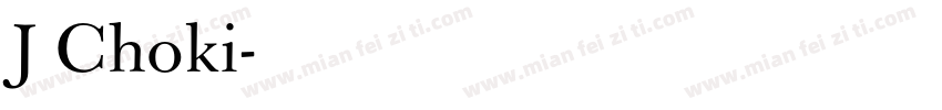J Choki字体转换